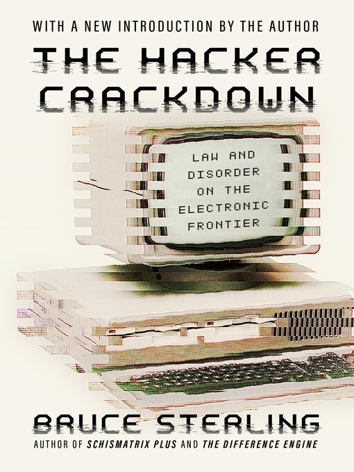 Title details for The Hacker Crackdown by Bruce Sterling - Wait list